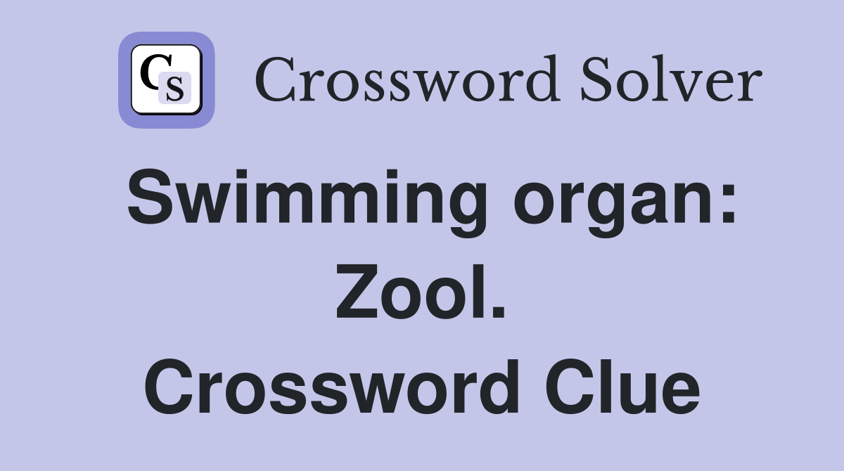 Swimming organ: Zool. Crossword Clue