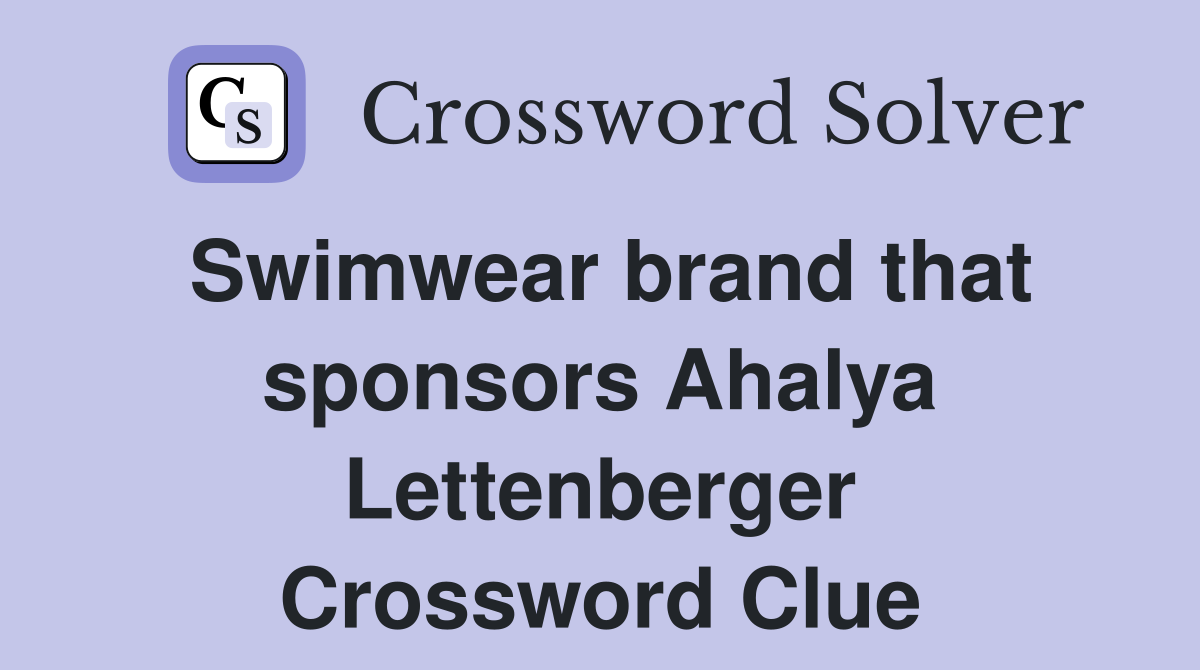 Swimwear brand that sponsors Ahalya Lettenberger Crossword Clue