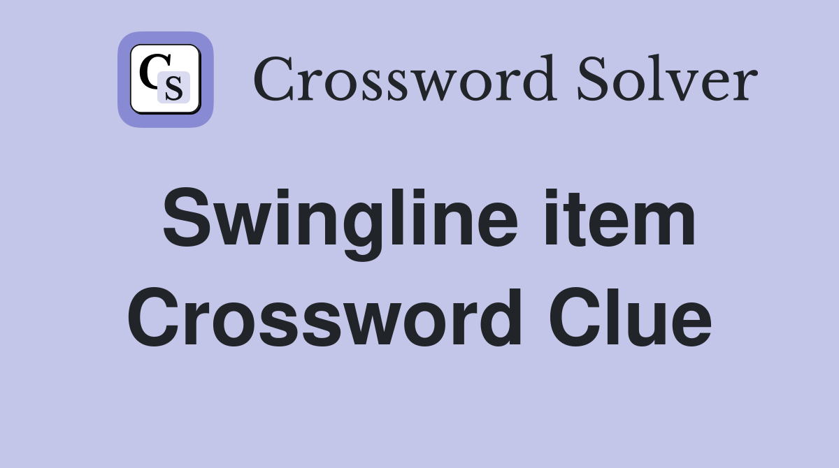 Swingline item Crossword Clue