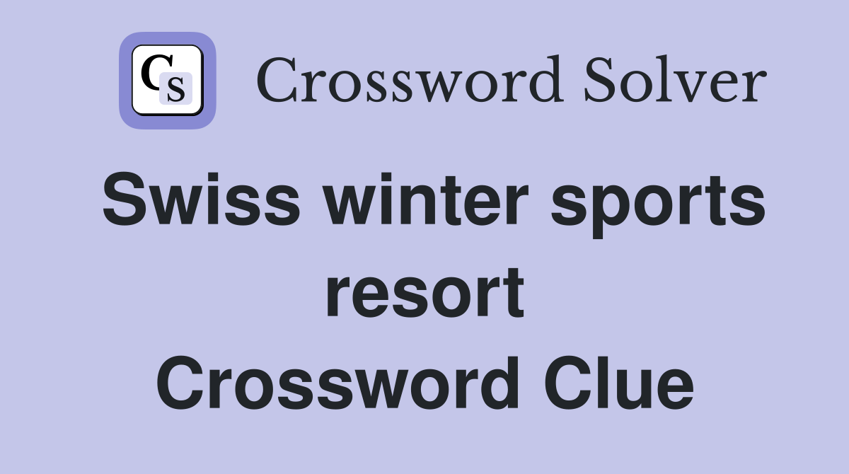 Swiss winter sports resort Crossword Clue