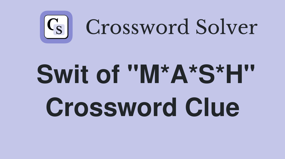 Swit of "M*A*S*H" Crossword Clue