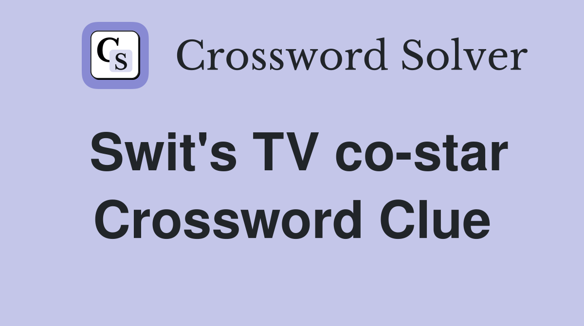 Swit's TV co-star Crossword Clue