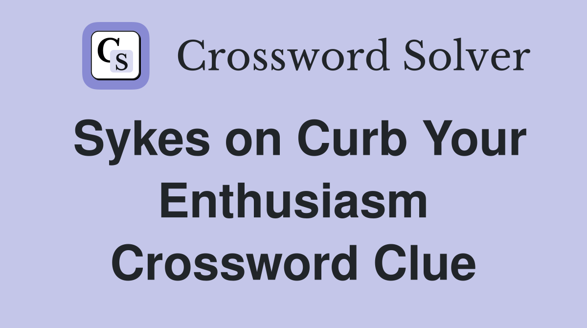 Sykes on Curb Your Enthusiasm Crossword Clue