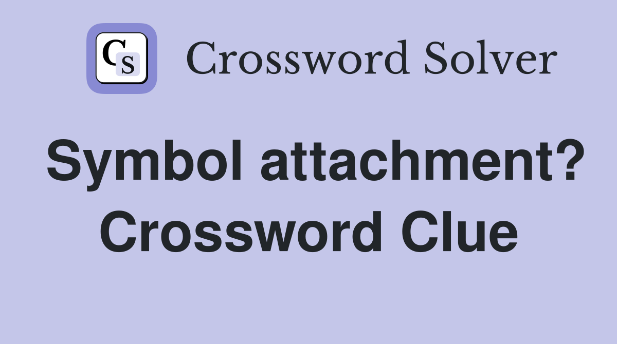 Symbol attachment? Crossword Clue
