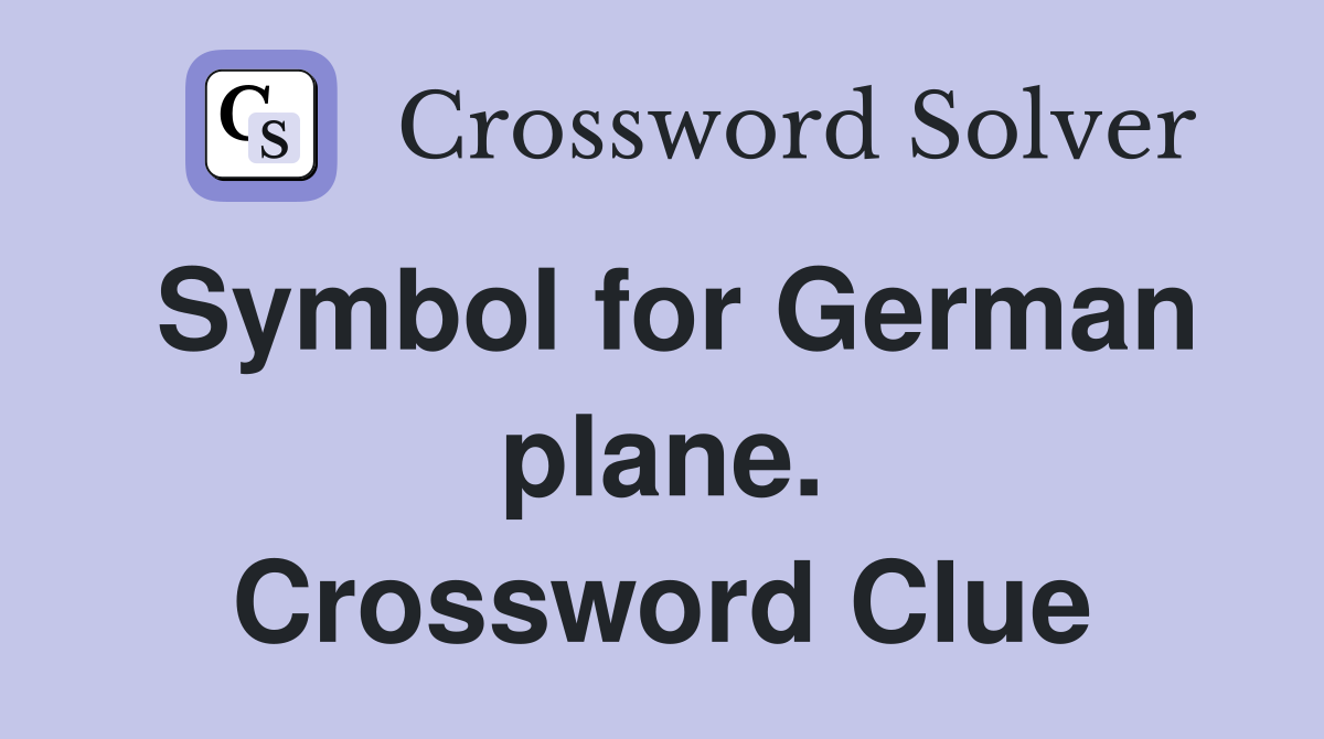 Symbol for German plane. Crossword Clue