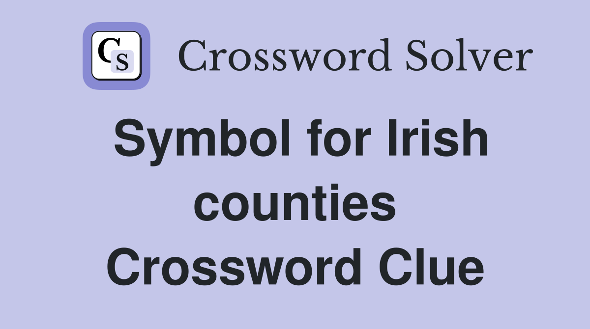 Symbol for Irish counties Crossword Clue