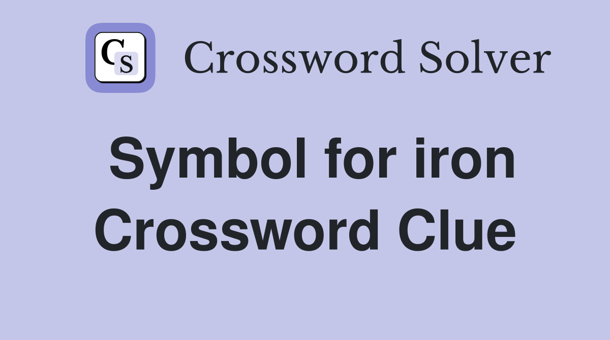 Symbol for iron Crossword Clue
