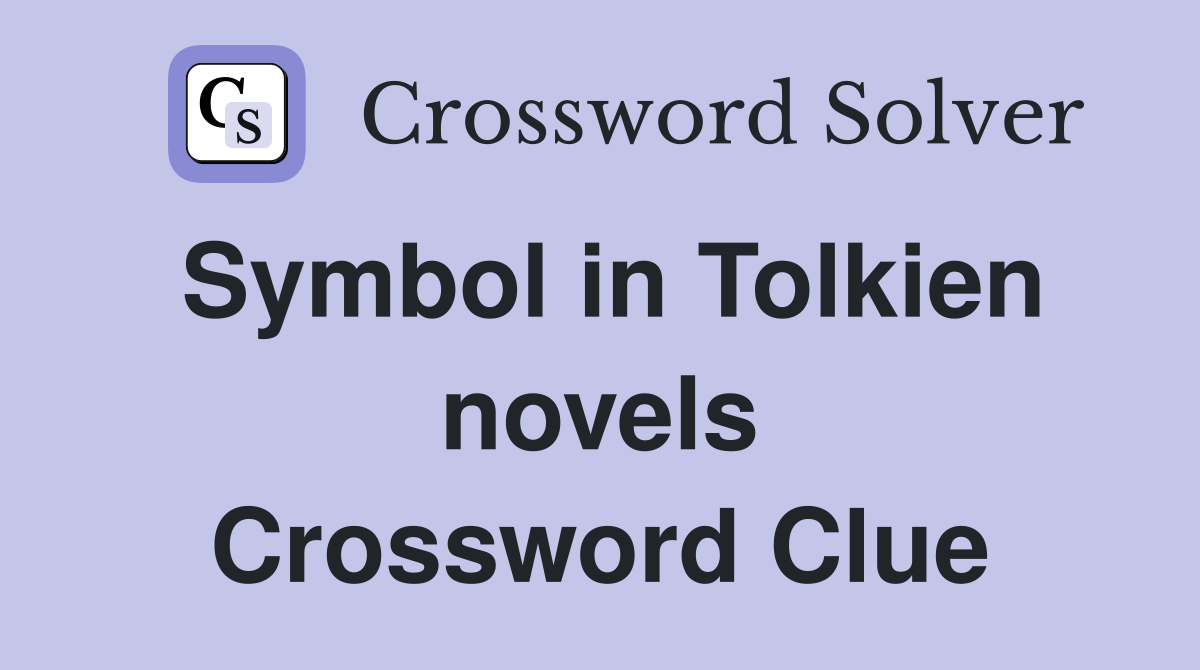 Symbol in Tolkien novels Crossword Clue