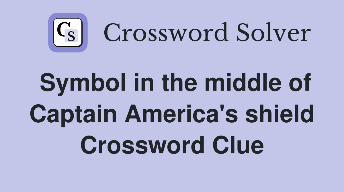 Symbol in the middle of Captain America's shield Crossword Clue