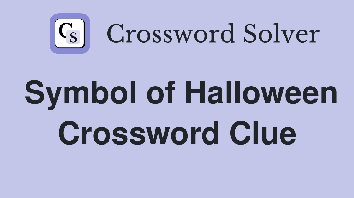 Symbol of Halloween Crossword Clue