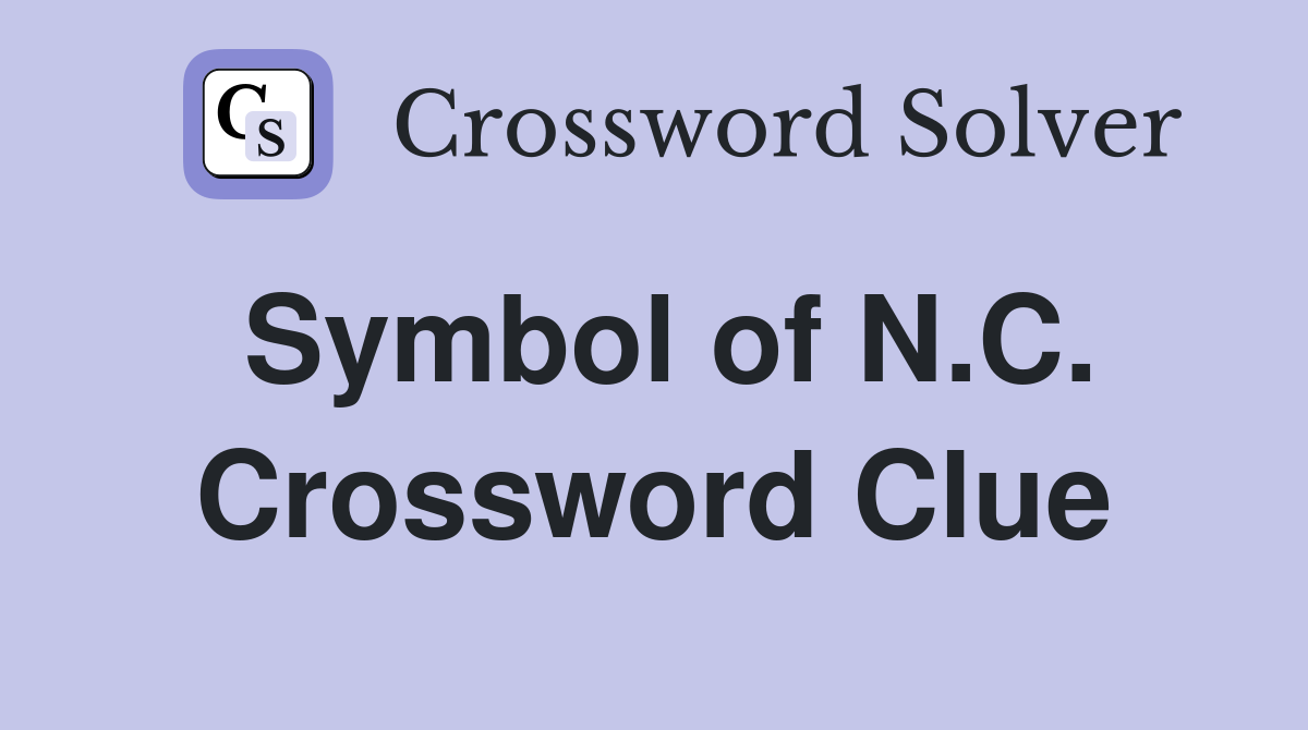 Symbol of N.C. Crossword Clue