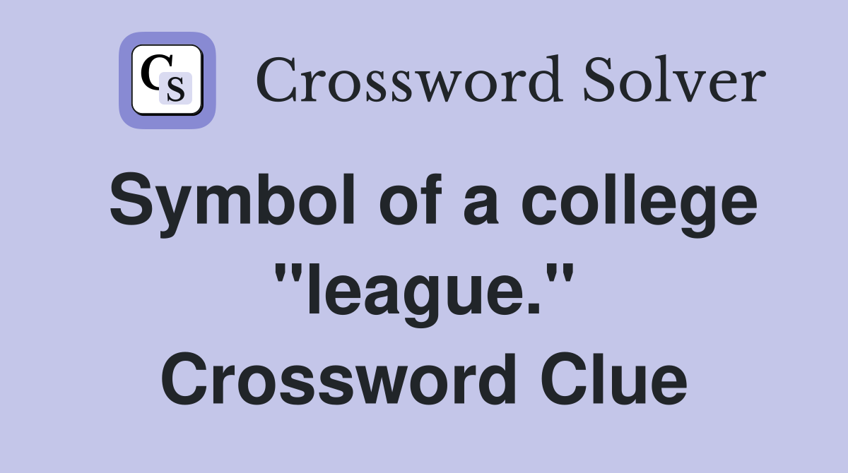 Symbol of a college "league." Crossword Clue