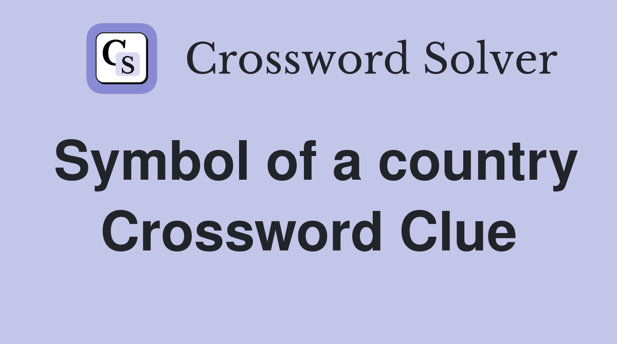 Symbol of a country Crossword Clue