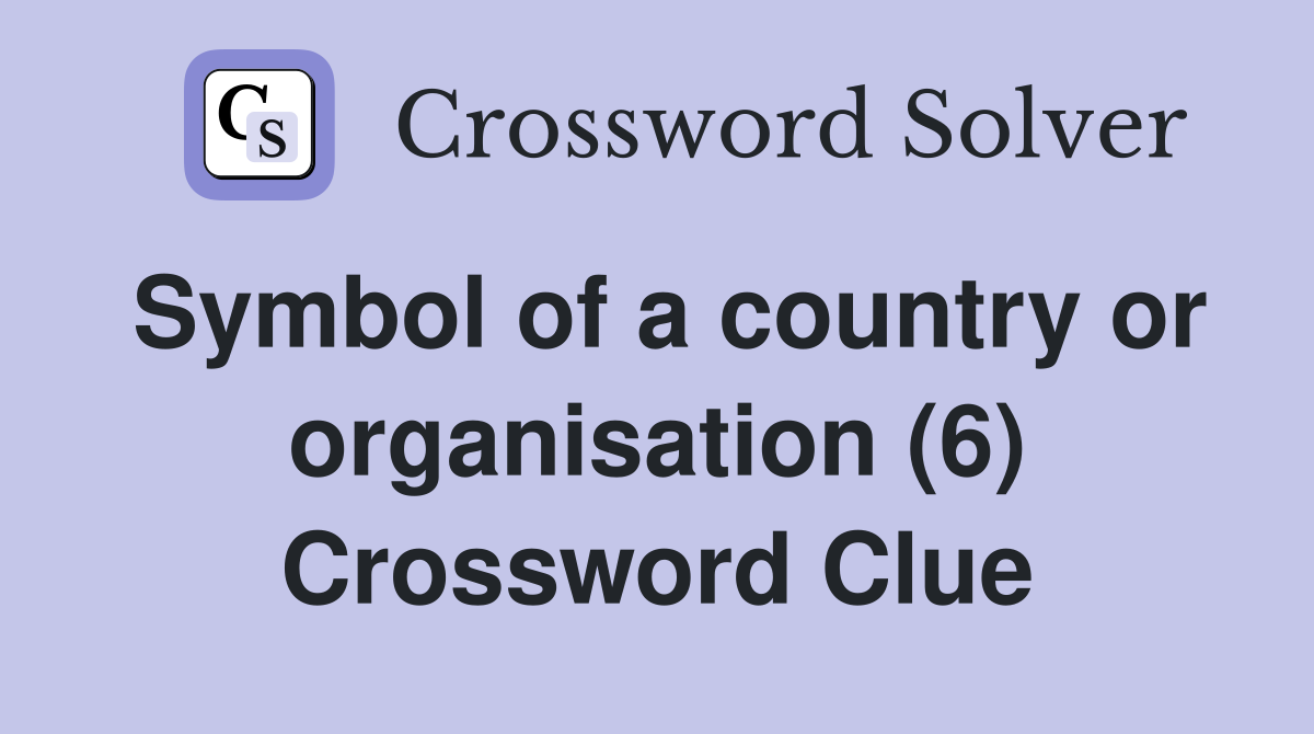 Symbol of a country or organisation (6) Crossword Clue