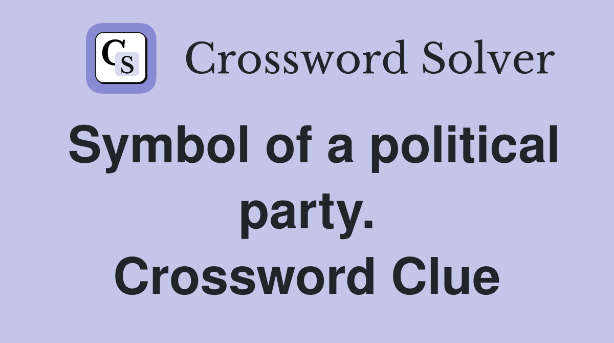Symbol of a political party. Crossword Clue