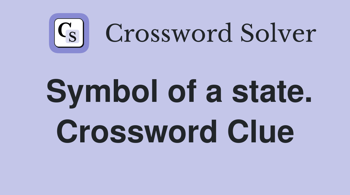 Symbol of a state. Crossword Clue