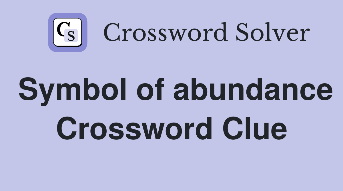 Symbol of abundance Crossword Clue