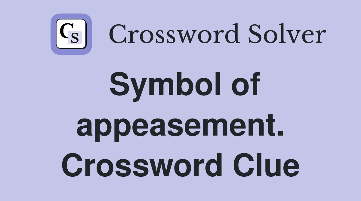 Symbol of appeasement. Crossword Clue