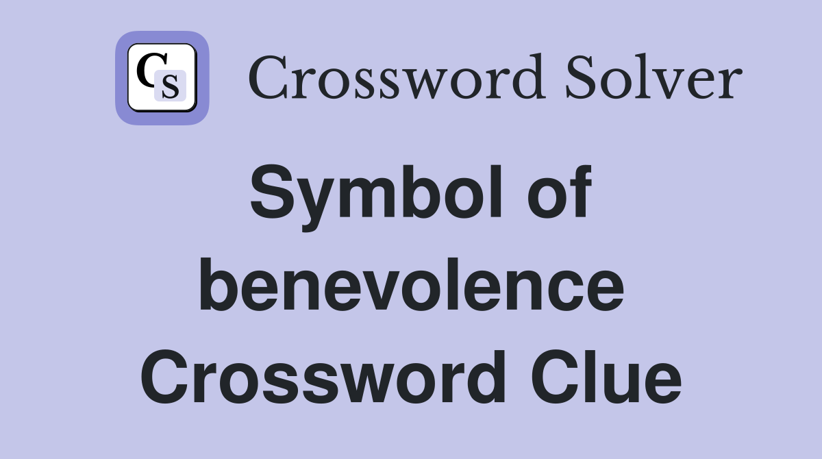 Symbol of benevolence Crossword Clue