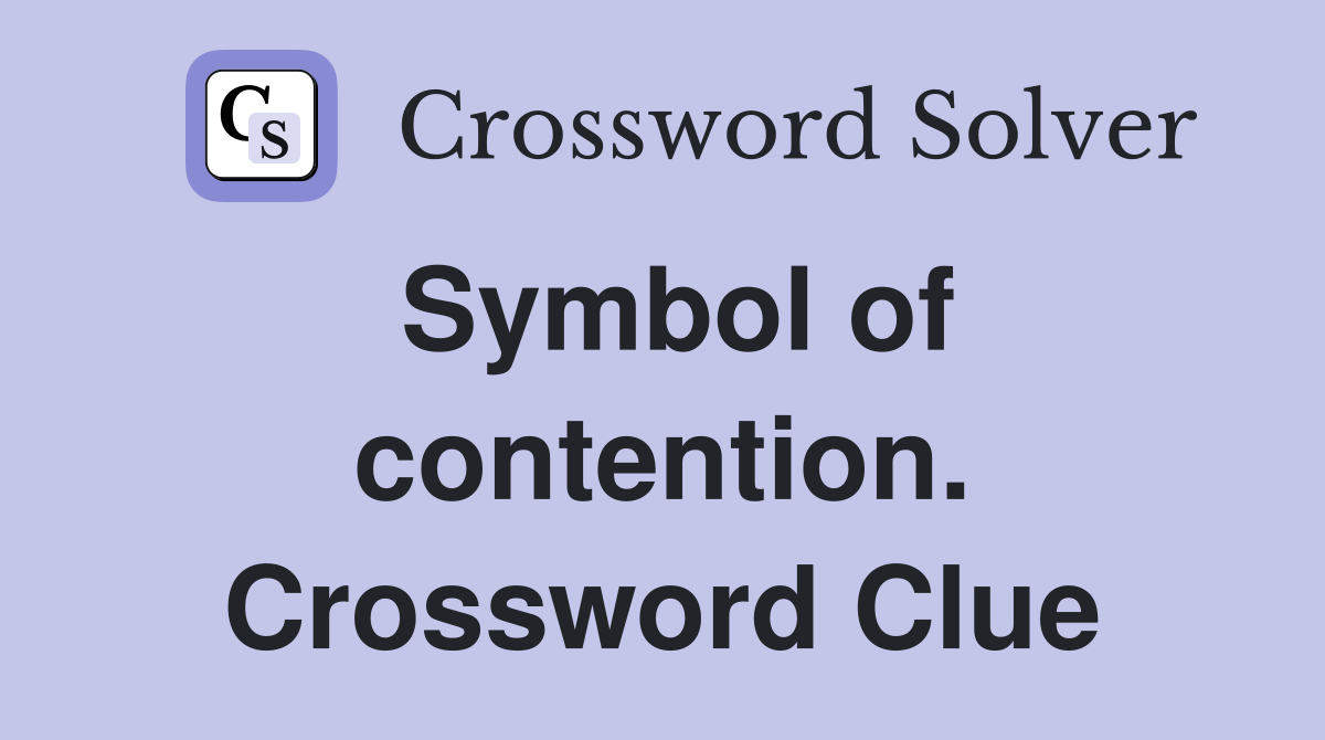 Symbol of contention. Crossword Clue