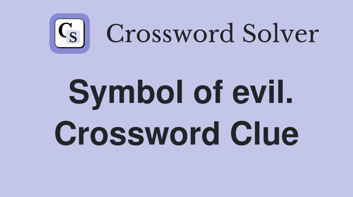 Symbol of evil. Crossword Clue