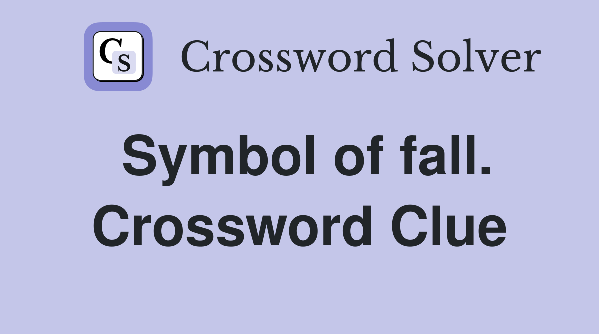 Symbol of fall. Crossword Clue