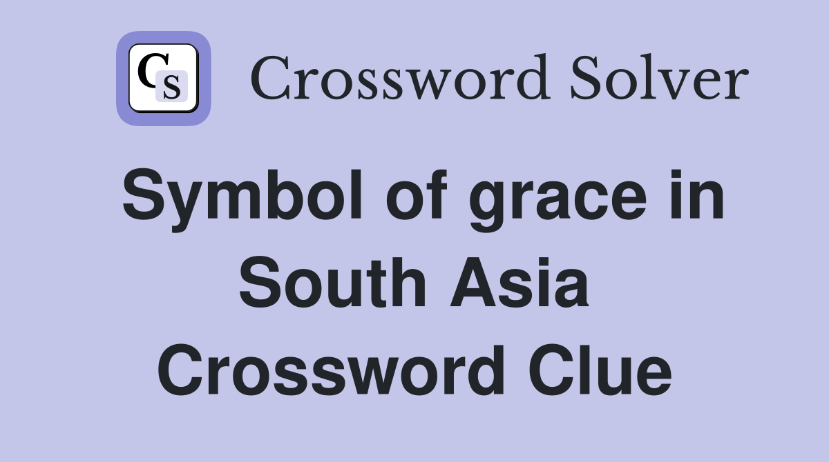 Symbol of grace in South Asia Crossword Clue