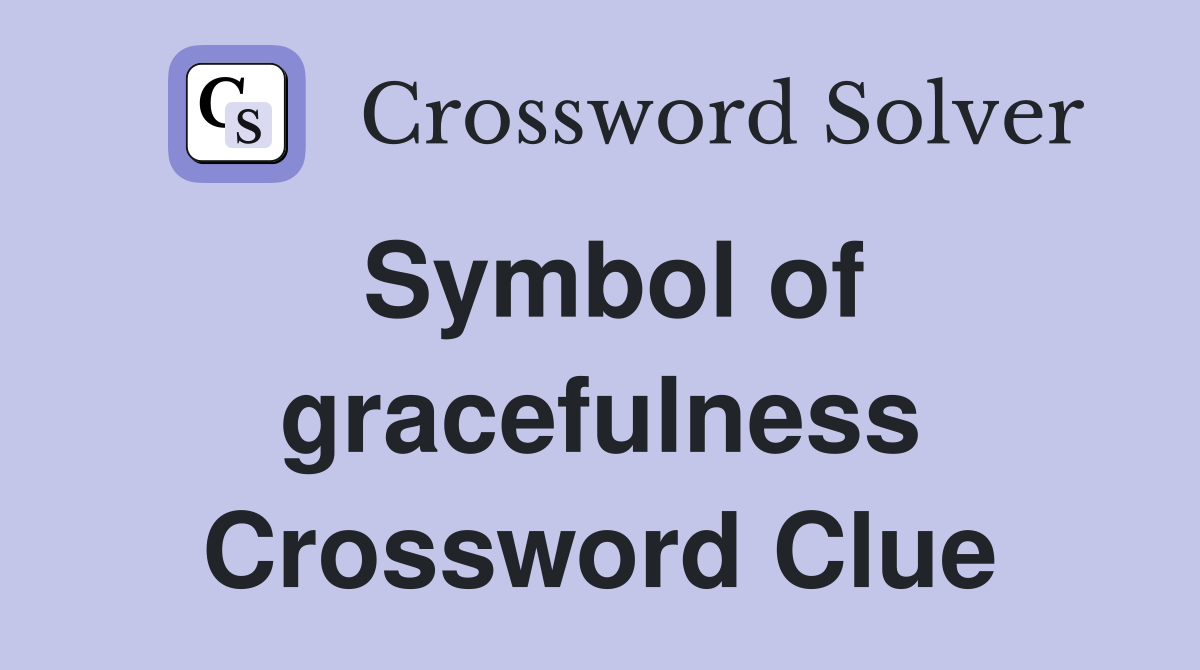 Symbol of gracefulness Crossword Clue