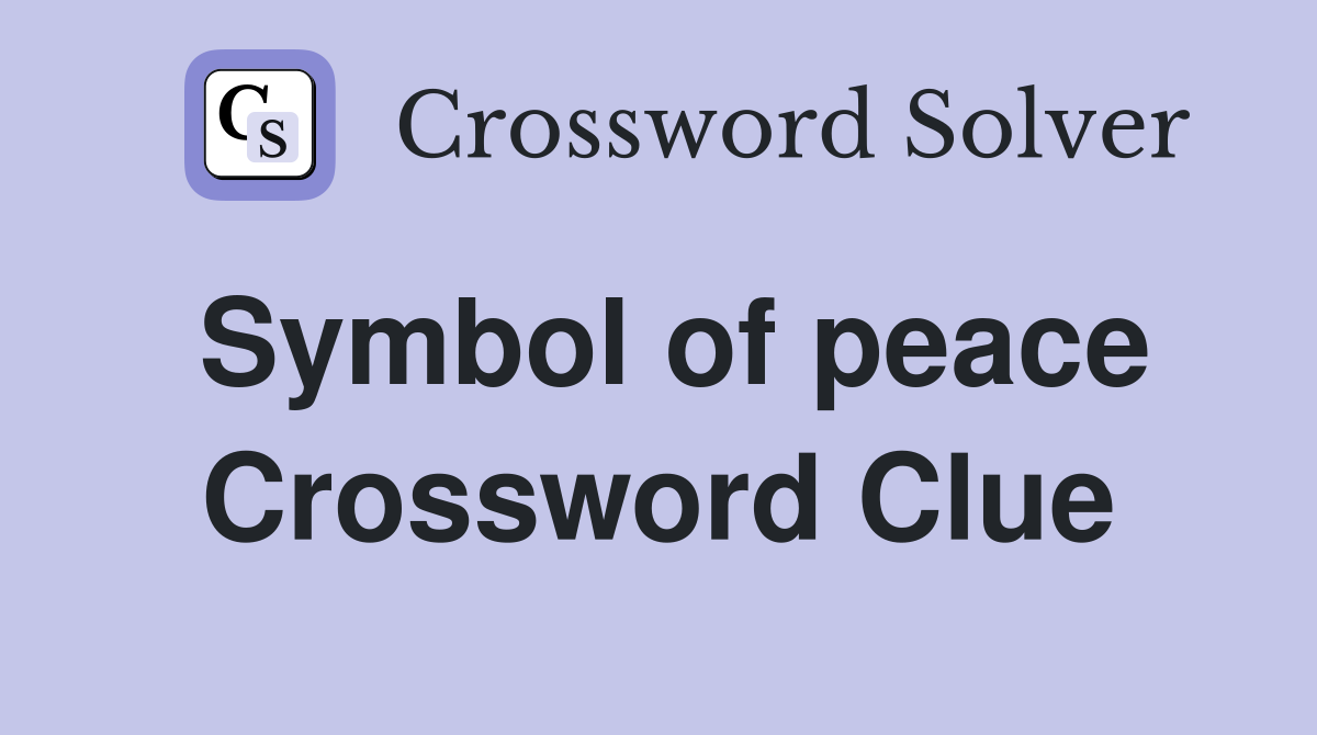 Symbol of peace Crossword Clue
