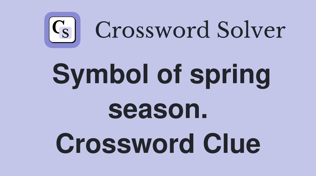 Symbol of spring season. Crossword Clue