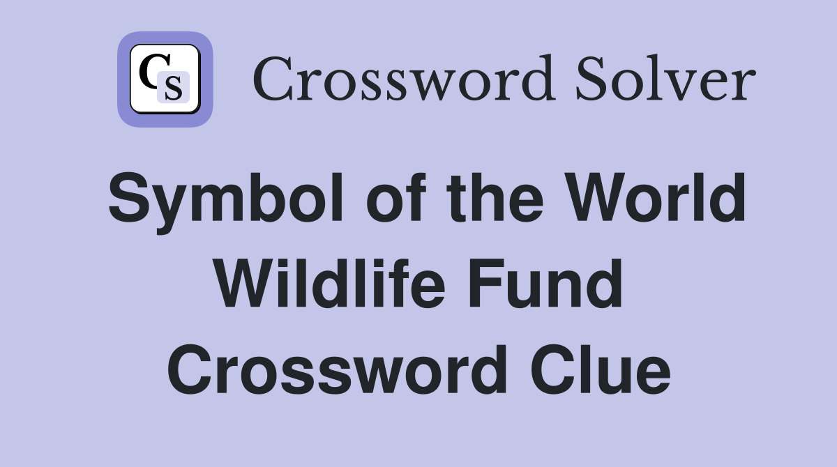 Symbol of the World Wildlife Fund Crossword Clue