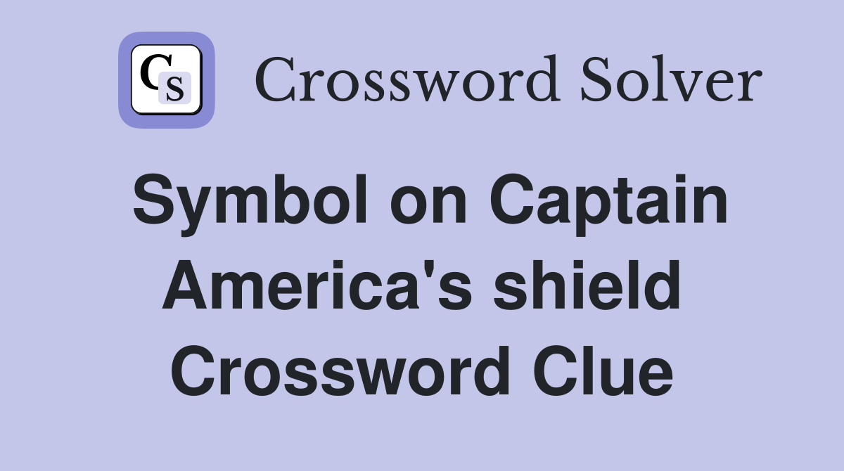 Symbol on Captain America's shield Crossword Clue
