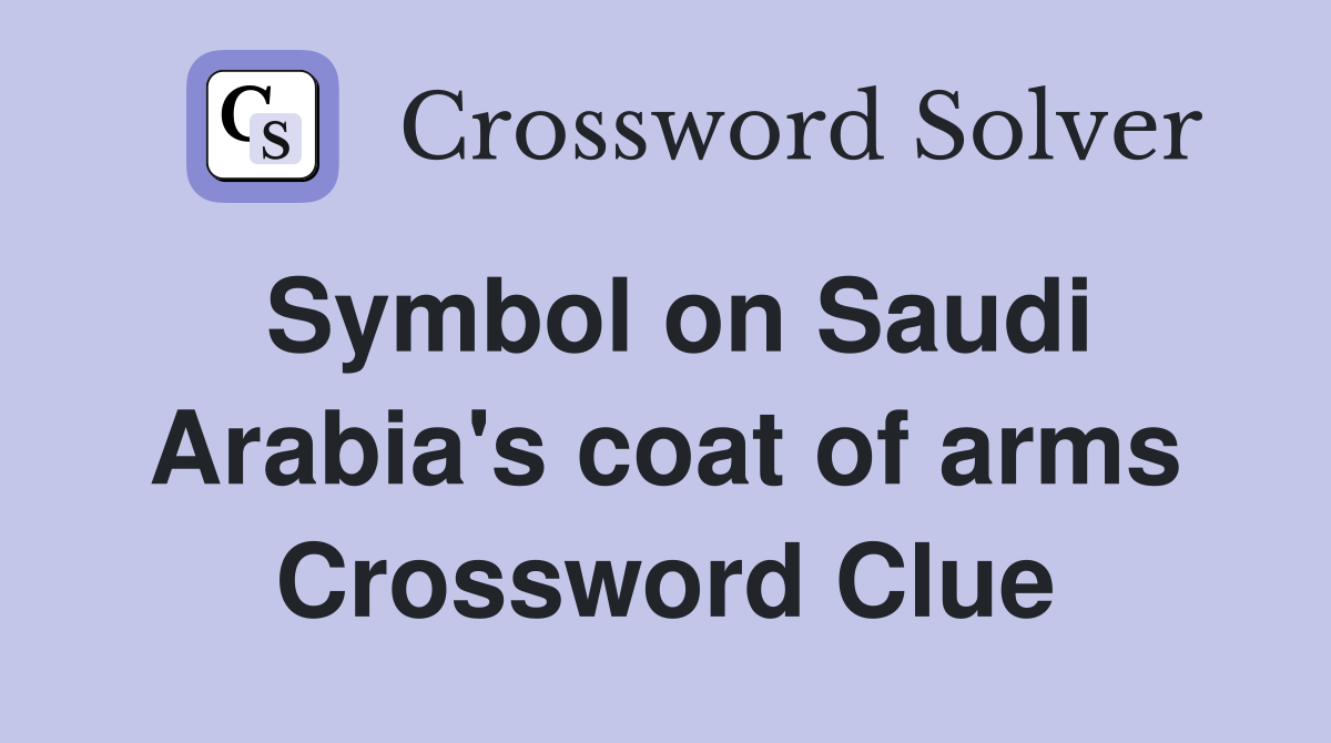 Symbol on Saudi Arabia's coat of arms Crossword Clue