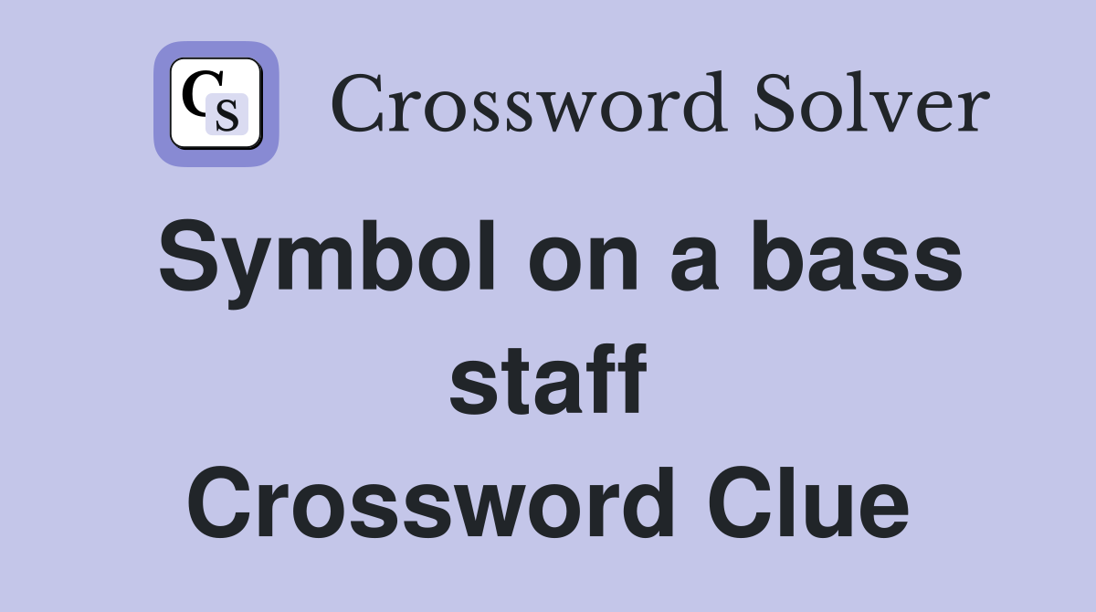 Symbol on a bass staff Crossword Clue