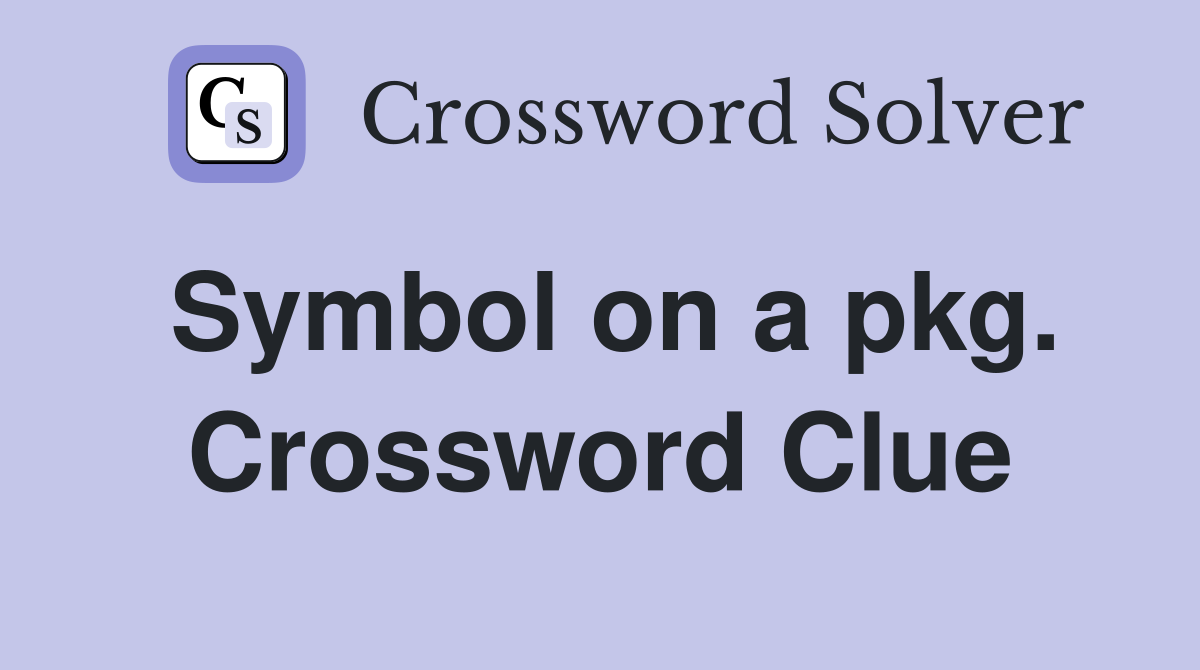 Symbol on a pkg. Crossword Clue