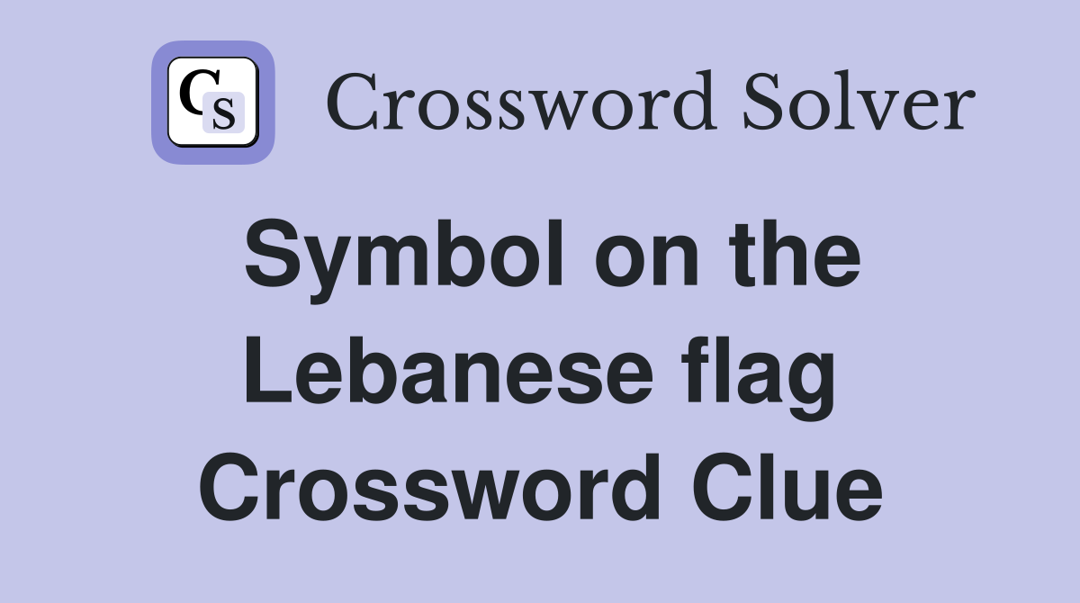 Symbol on the Lebanese flag Crossword Clue