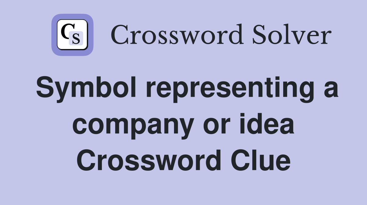 Symbol representing a company or idea Crossword Clue
