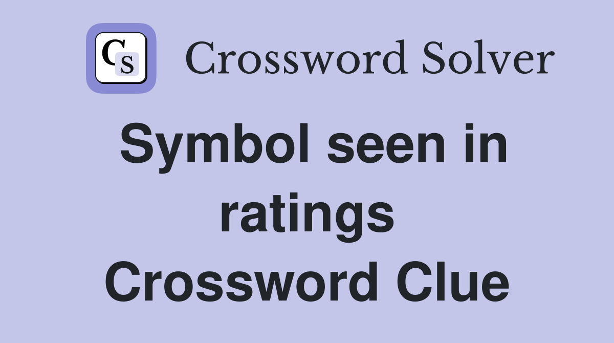 Symbol seen in ratings Crossword Clue