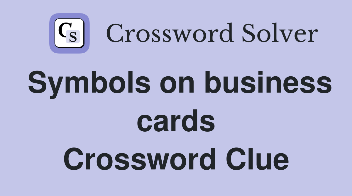 Symbols on business cards Crossword Clue