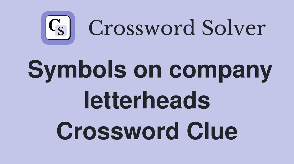 Symbols on company letterheads Crossword Clue