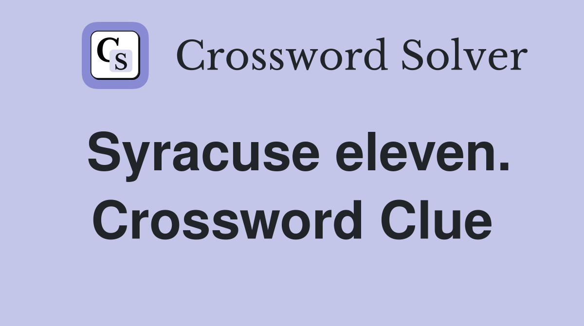 Syracuse eleven. Crossword Clue