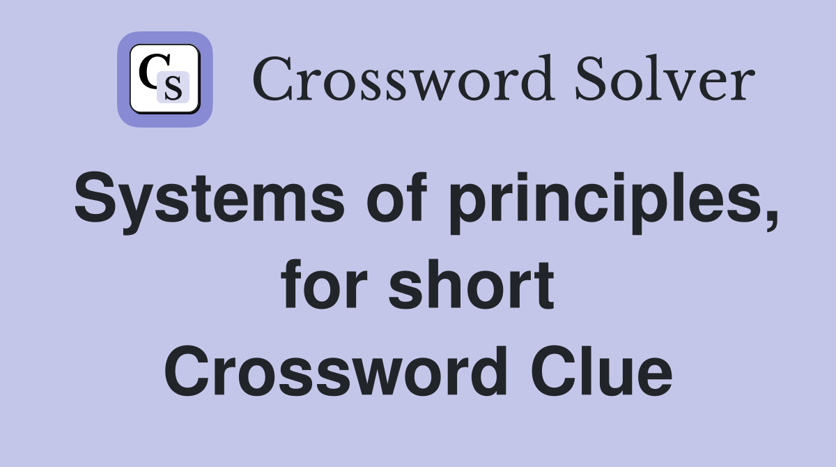 Systems of principles, for short Crossword Clue