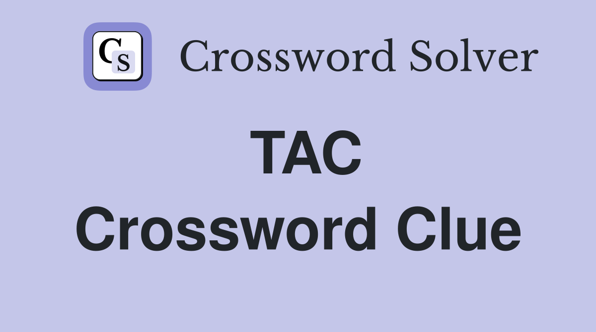 TAC Crossword Clue