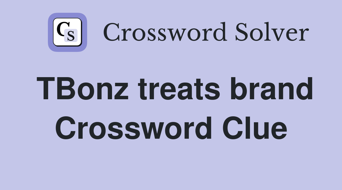 TBonz treats brand Crossword Clue