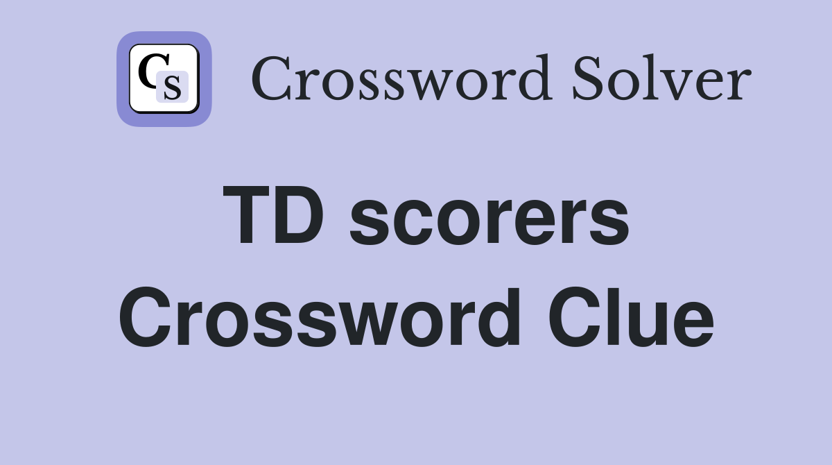 TD scorers Crossword Clue