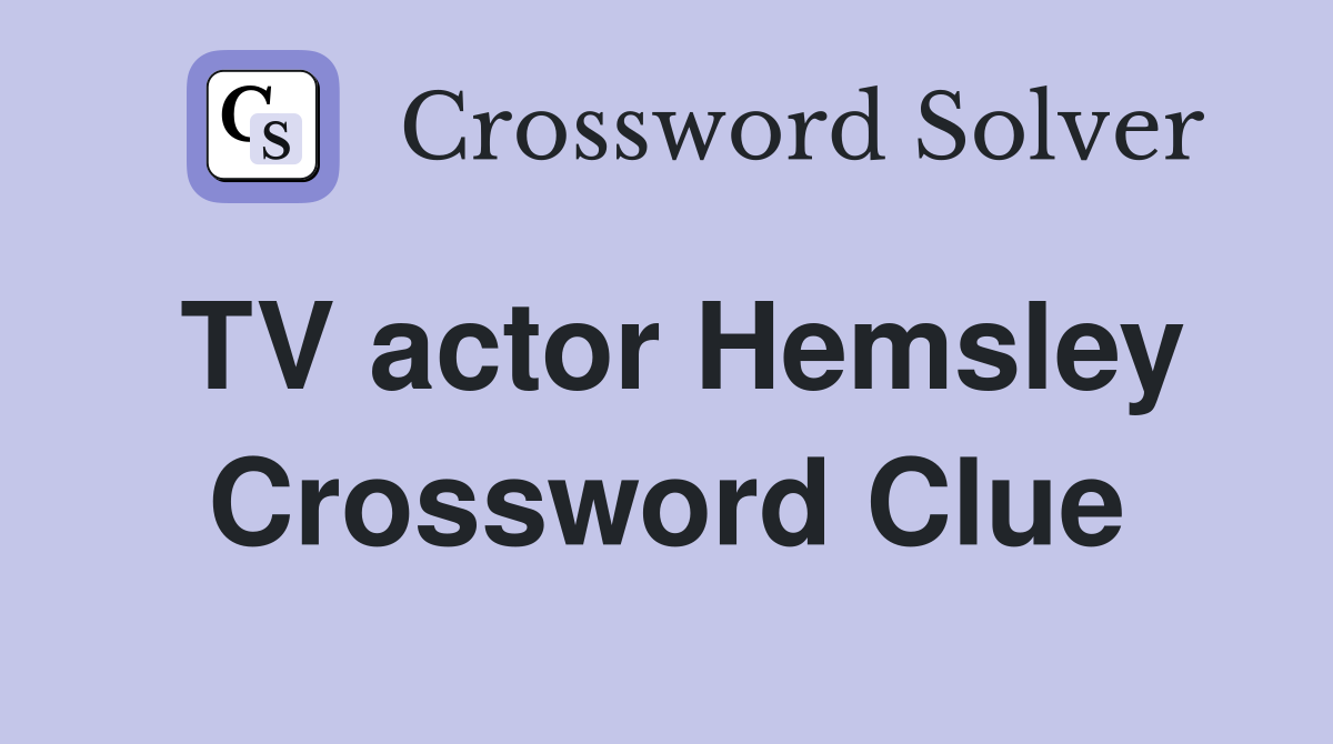 TV actor Hemsley Crossword Clue