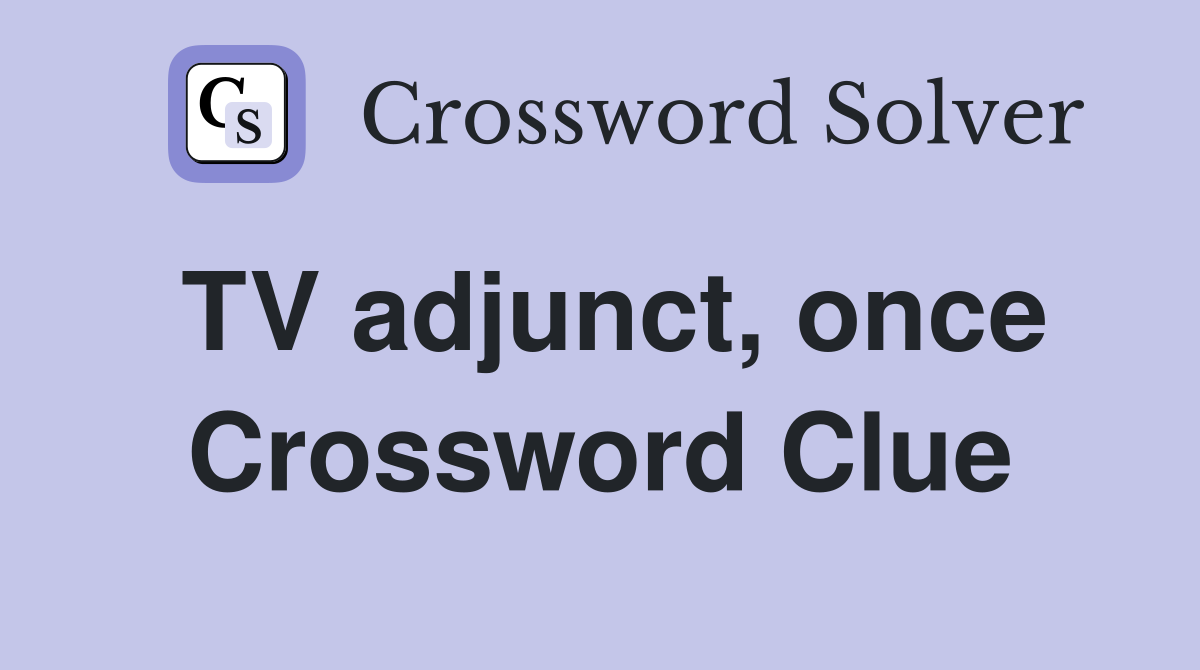 TV adjunct, once Crossword Clue