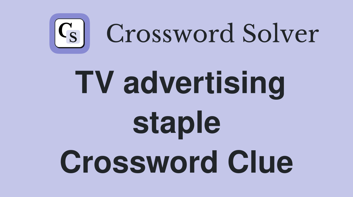 TV advertising staple Crossword Clue