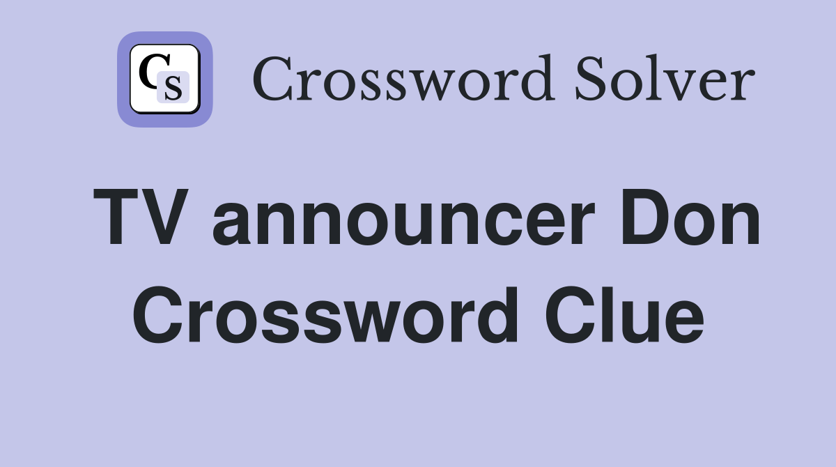TV announcer Don Crossword Clue