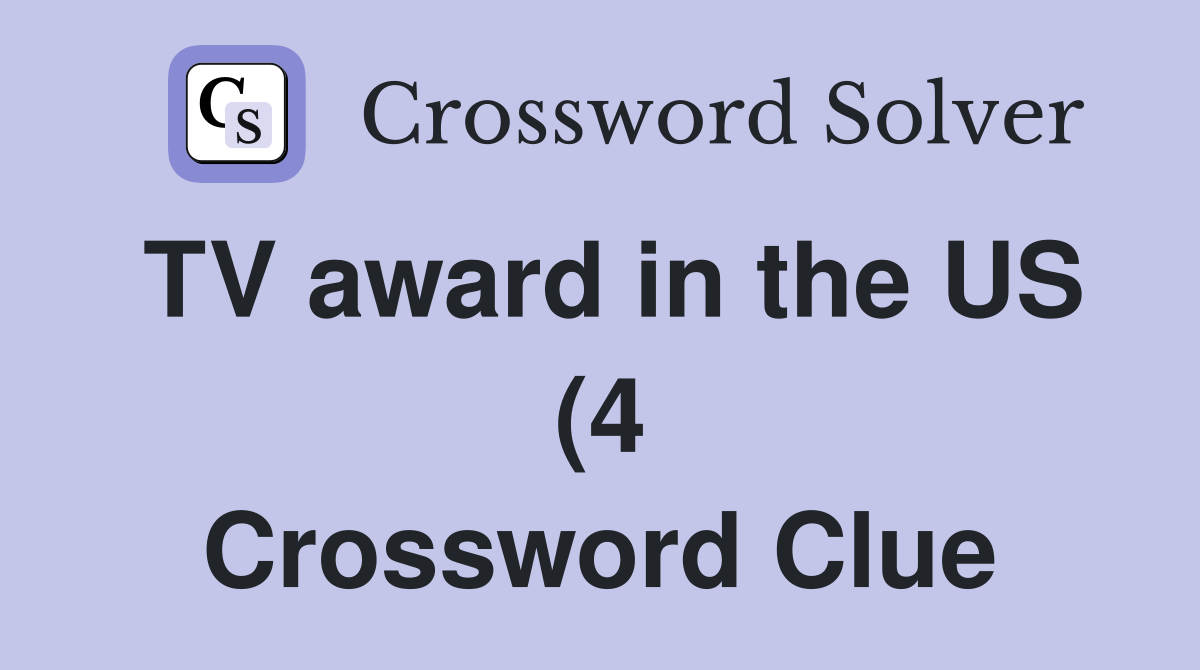 TV award in the US (4) Crossword Clue Answers Crossword Solver TV award in the US (4) Crossword Clue Answers Crossword Solver